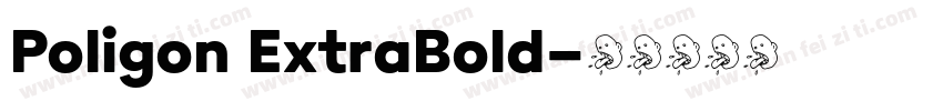 Poligon ExtraBold字体转换